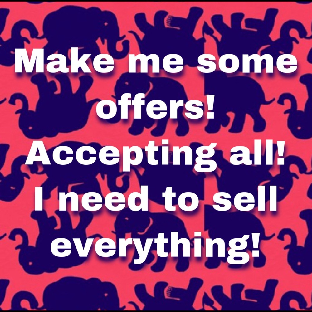 ACCEPTING ALL OFFERS... including the low ones!
